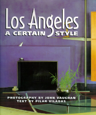 Los Angeles: A Certain Style