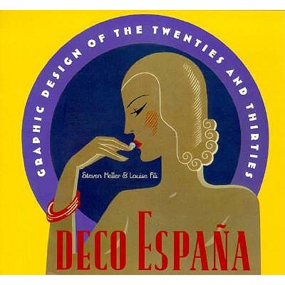 Deco Espana: Graphic Design of the Twenties and Thirties