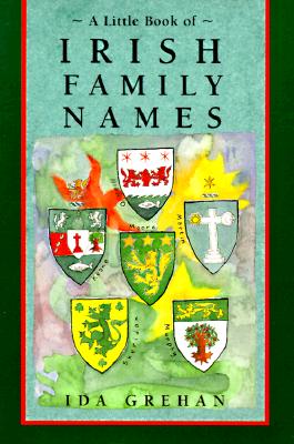 A Little Book of Irish Family Names (Little Irish Bks.)
