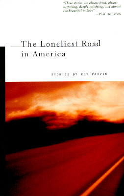 Image for The Loneliest Road in America: Stories The Loneliest Road in America: Stories