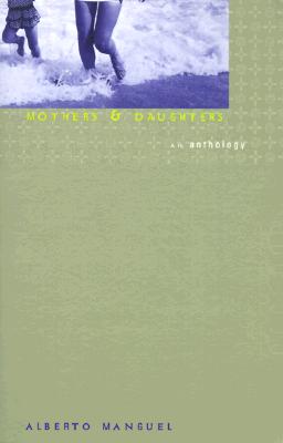 Mothers and Daughters: An Anthology