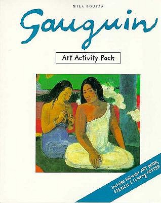 Gauguin : Art Activity Pak