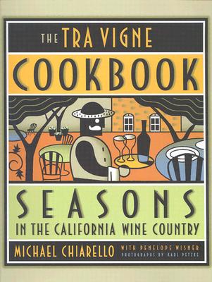 The Tra Vigne Cookbook