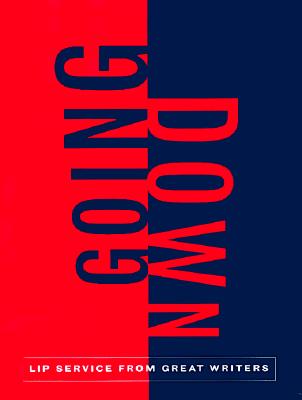 Going Down: Great Writing on Oral Sex