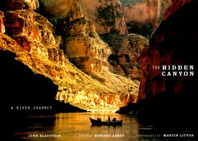 The Hidden Canyon: A River Journey