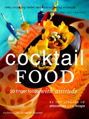 Image for Cocktail Food: 50 Finger Foods with Attitude