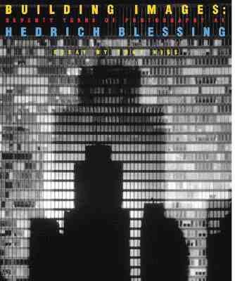 Building Images: Seventy Years of Photography at Hedrich Blessing