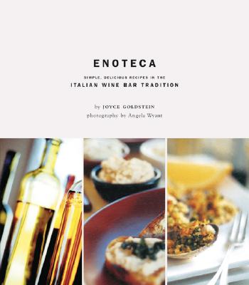 Image for Enoteca: Simple, Delicious, Recipes in the Italian Wine Bar Tradition Enoteca: Simple, Delicious, Recipes in the Italian Wine Bar Tradition