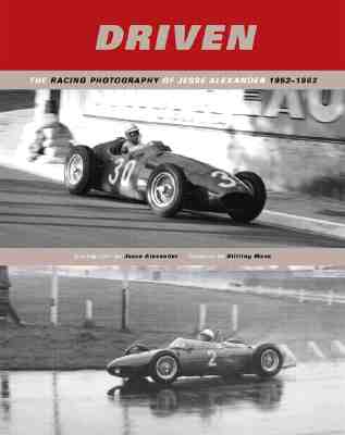 Driven: The Motorsport Photography of Jesse Alexander, 1954-1962