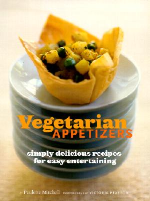 Vegetarian Appetizers: Simply Delicious Recipes for Easy Entertaining