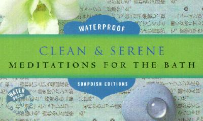 Clean & Serene: Meditations for the Bath