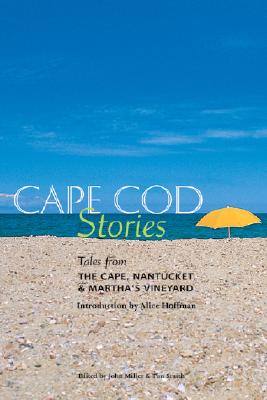Cape Cod Stories: Tales from the Cape, Nantucket and Martha's Vineyard