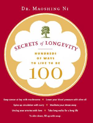 Secrets of Longevity *use 9781797231556*: Hundreds of Ways to Live to Be 100