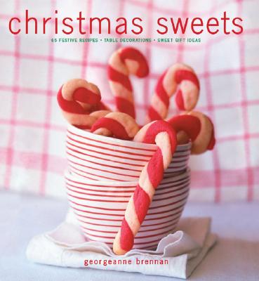 Image for Christmas Sweets: 65 Festive Recipes - Table Decorations - Sweet Gift Ideas