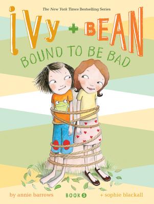 Image for Ivy & Bean #5: Bound to be Bad