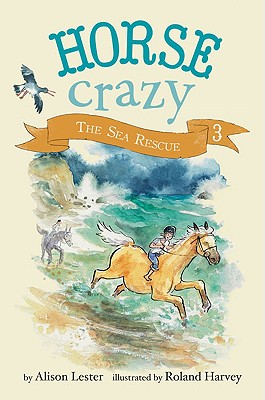 The Sea Rescue: 3 (Horse Crazy)