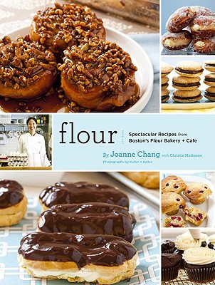Image for Flour: Spectacular Recipes from Boston's Flour Bakery + Cafe