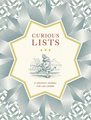 Image for Curious Lists- A Creative Journal For List-lovers