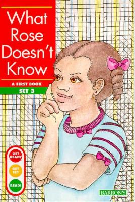 Image for What Rose Doesn't Know (Get Ready.get Set.read!) What Rose Doesn't Know (Get Ready.get Set.read!)