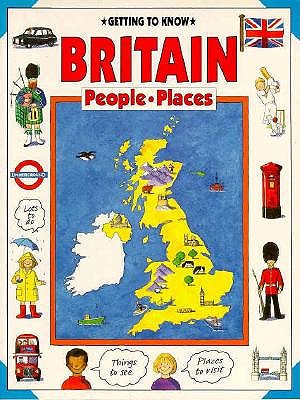 Getting to Know Britain: People, Places