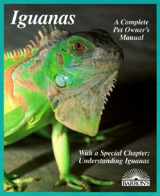 Image for Iguanas: Everything about Selection, Care, Nutrition, Diseases, Breeding, and Behavior (Barron's Complete Pet Owner's Manuals)