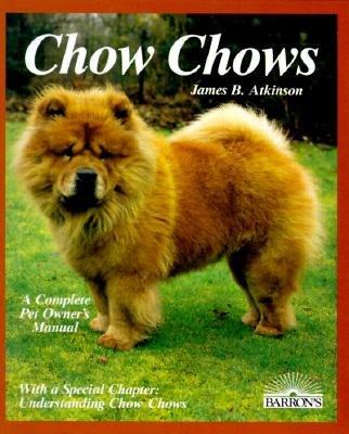 Chow Chows (Complete Pet Owner's Manuals)