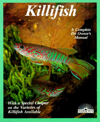 Killifish a complete Pet Owner's Manual