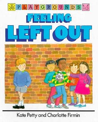 Feeling Left Out (Playground Series)