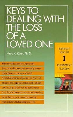 Image for Keys to Dealing With the Loss of a Loved One (Barron's Keys to Retirement Planning)