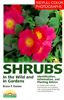 Shrubs In The Wild And In Gardens