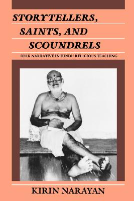 Image for Storytellers, Saints, and Scoundrels: Folk Narrative in Hindu Religious Teaching (Contemporary Ethnography) (English and Hindi Edition)