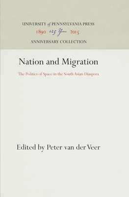 Nation and Migration: The Politics of Space in the South Asian Diaspora (Anniversary Collection)