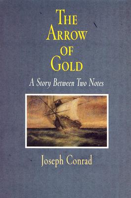 The Arrow of Gold: A Story Between Two Notes (Pine Street Books)
