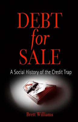 Image for Debt for Sale: A Social History of the Credit Trap