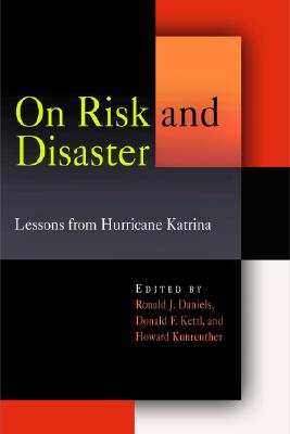 On Risk and Disaster: Lessons from Hurricane Katrina