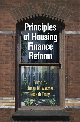 Principles of Housing Finance Reform (The City in the Twenty-First Century)