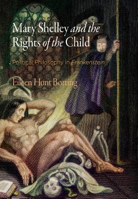 Mary Shelley and the Rights of the Child: Political Philosophy in 