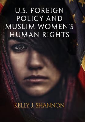 U.S. Foreign Policy and Muslim Women's Human Rights (Pennsylvania Studies in Human Rights)