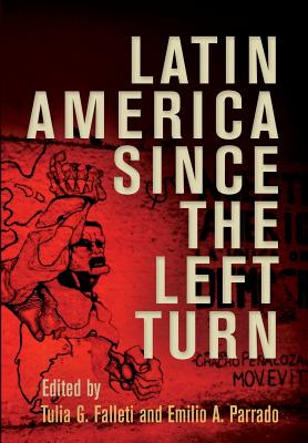Latin America Since the Left Turn (Democracy, Citizenship, and Constitutionalism)