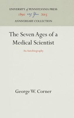 Image for The Seven Ages of a Medical Scientist: An Autobiography