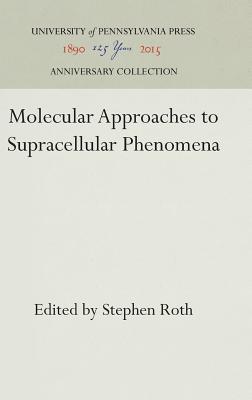 Image for Molecular Approaches To Supracellular Phenomena