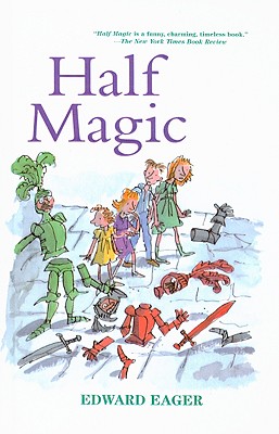 Half Magic (Edward Eager's Tales of Magic (Prebound))