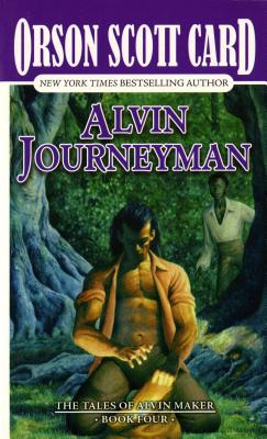 Image for Alvin Journeyman (Tales of Alvin Maker, Book 4)