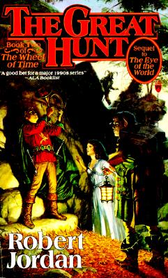 The Great Hunt: Book Two of 'The Wheel of Time'