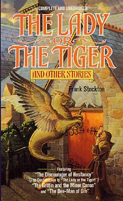 The Lady Or The Tiger (and other stories)