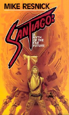 Santiago: A Myth of the Far Future