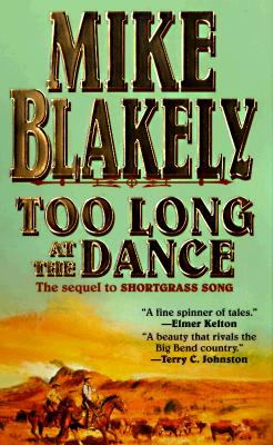 Image for Too Long at the Dance: The sequel to 'Shortgrass Song'