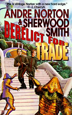 Derelict for Trade: A Great New Solar Queen Adventure