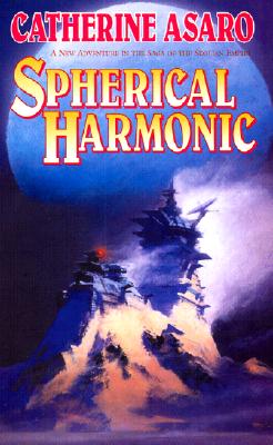 Spherical Harmonic (The Saga of the Skolian Empire)