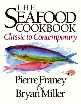 Image for The Seafood Cookbook: Classic to Contemporary